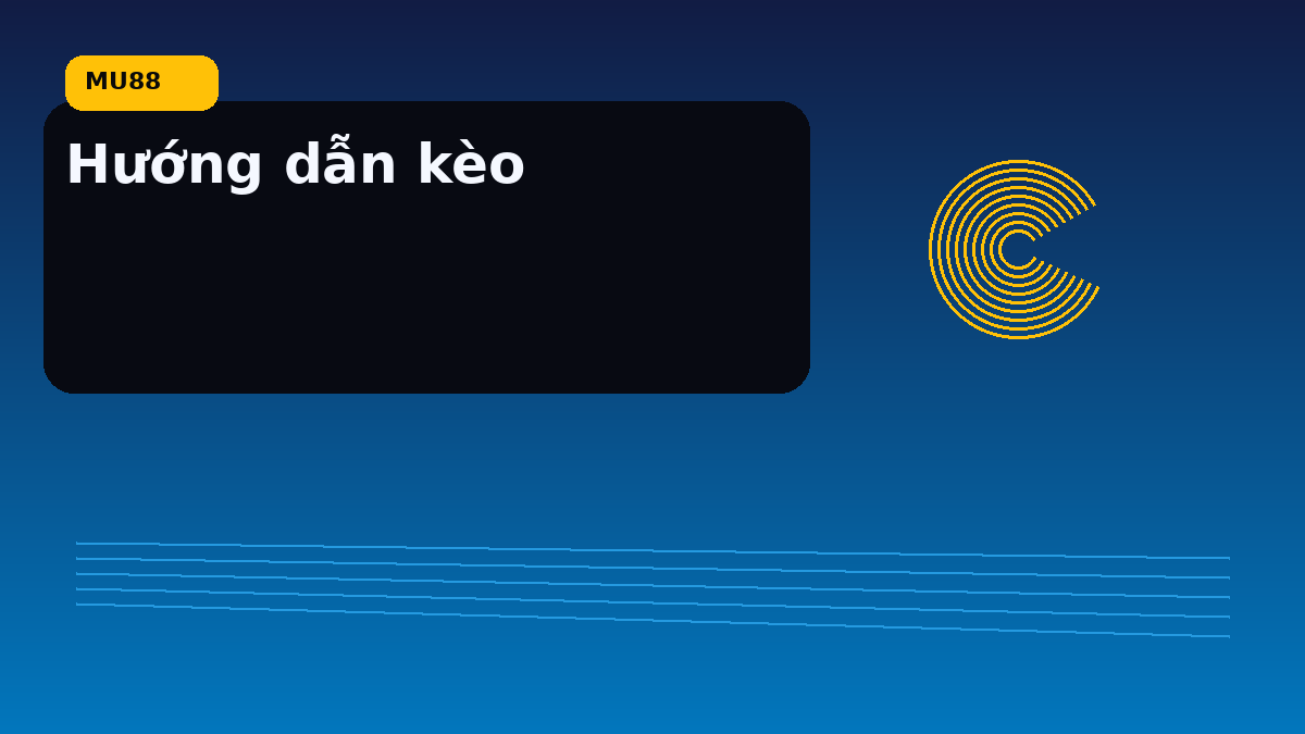 Hướng dẫn kèo