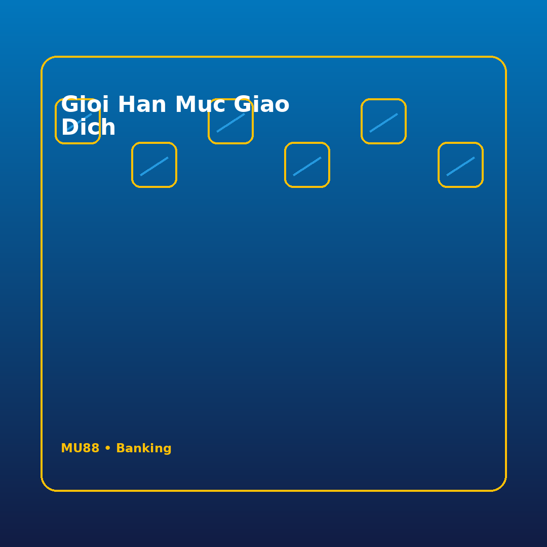 gioi han muc giao dich