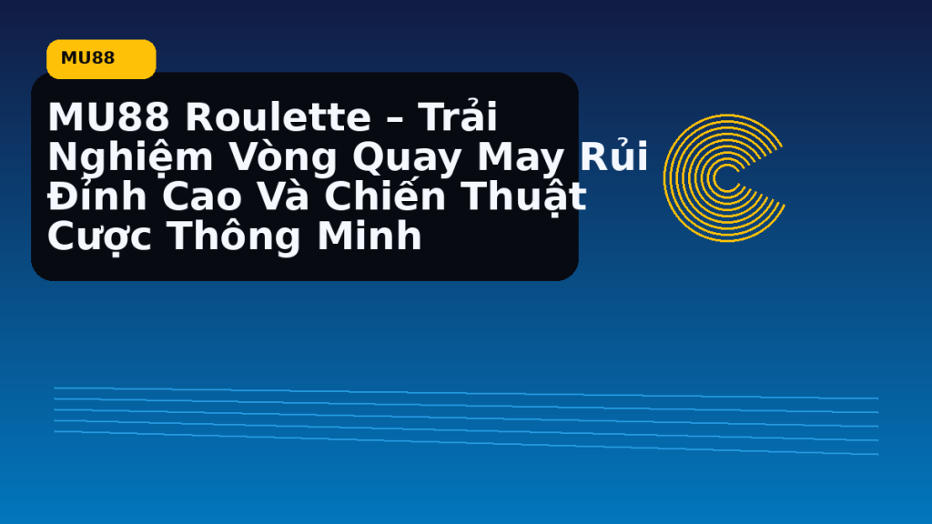 MU88 Roulette nên bắt đầu từ đâu - MU88