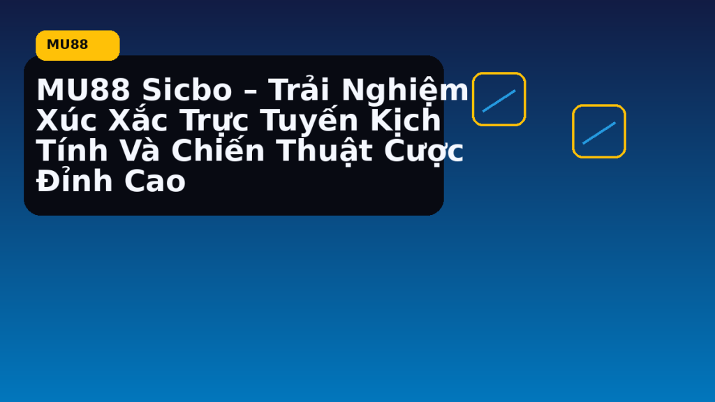 MU88 Sicbo nên theo dõi theo cách nào - MU88