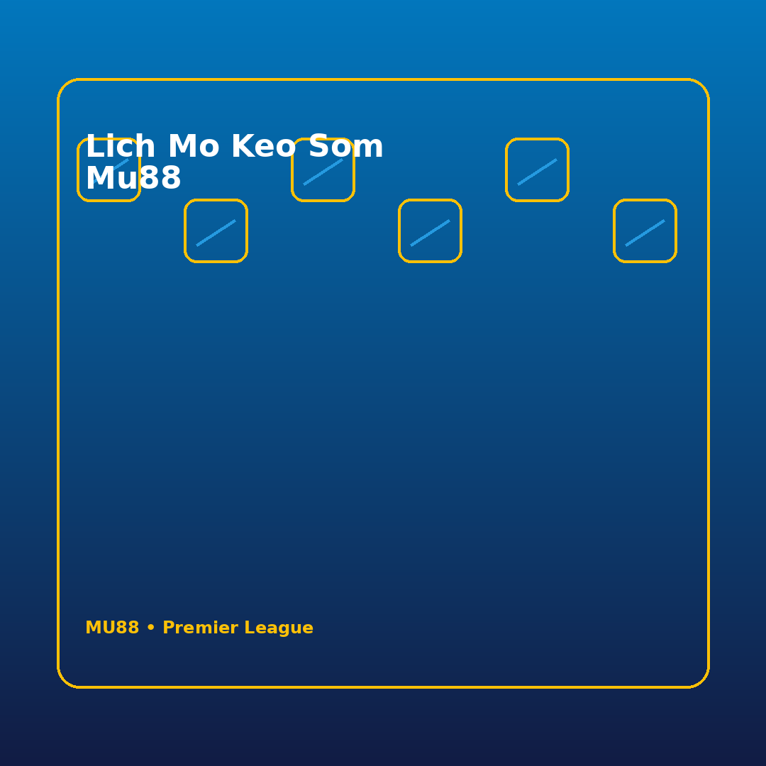 lich mo keo som mu88