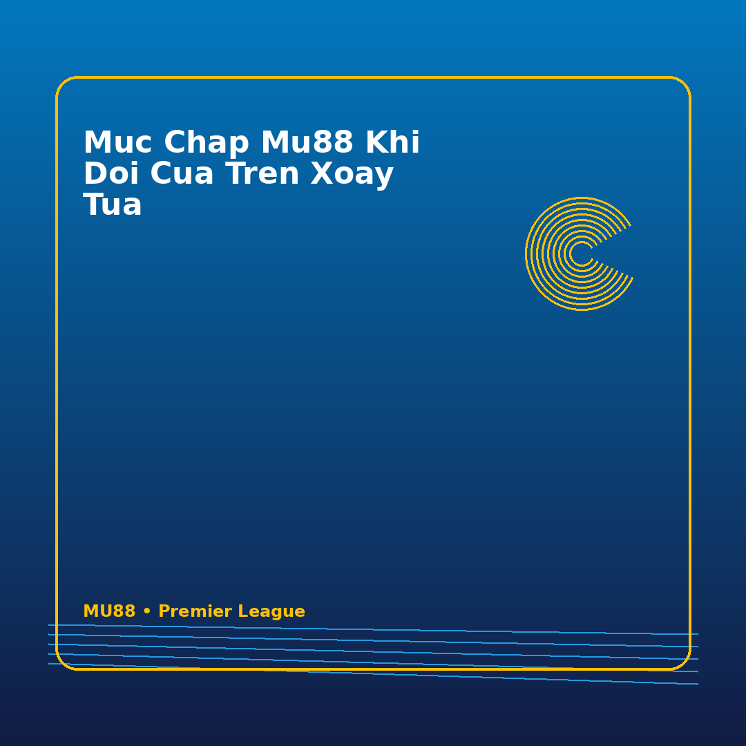 muc chap mu88 khi doi cua tren xoay tua